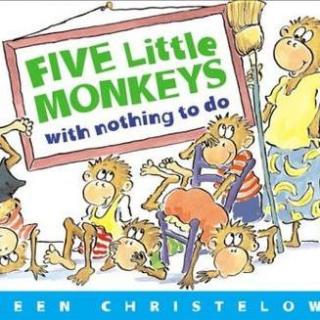 (Jasmine双语故事)five little monkeys with nothing to do