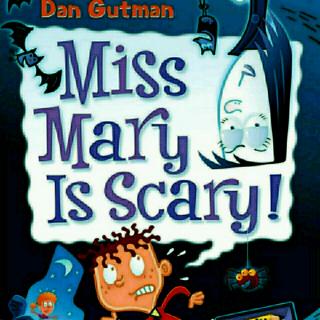 Miss Mary Is Scary! 6