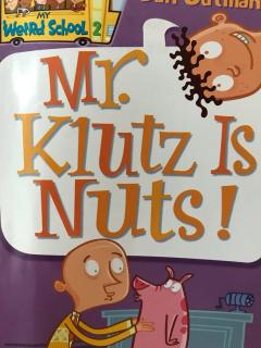 Mr.Klutz Is Nuts!