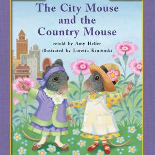 【听故事学英语】《The City Mouse and the Country Mouse城里老鼠和乡下老鼠