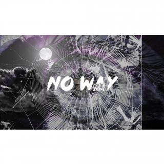 《No Way》