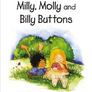 【听故事学英语】《Milly, Molly and Billy Buttons 米莉茉莉和比利》 