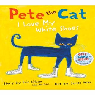 Pete the cat: I love my white shoes