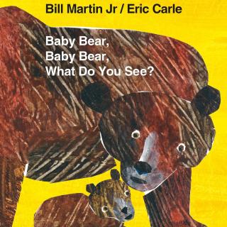 【小珺读英文绘本】Baby Bear,Baby Bear,What do you see