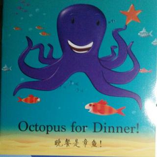 Octopus for dinner