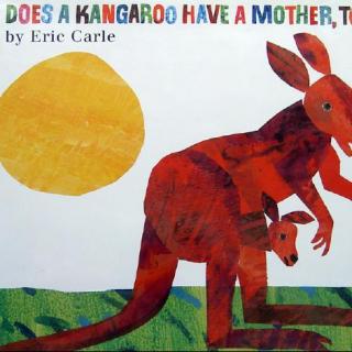 袋鼠也有妈妈么？英文原版全一期 Does A Kangaroo