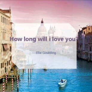 How Long Will I Love You  我会爱你多久