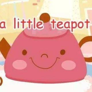大秀英语70-I'm a little teapot