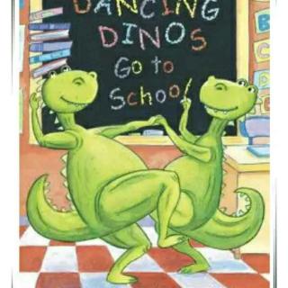 Dancing    Dinos   go  to  school
