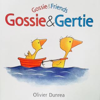 Gossie&Gertie《红靴小鹅戈西和蓝靴小鹅戈蒂》202