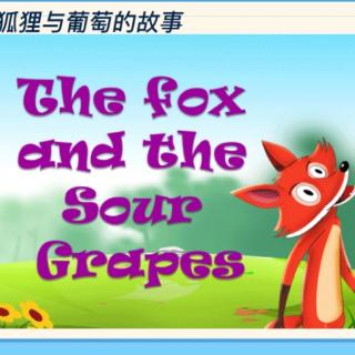 The Fox and The Sour Grapes