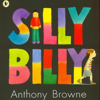 安东尼·布朗家庭系列 - Silly Billy