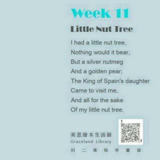 week11-Little Nut Tree
