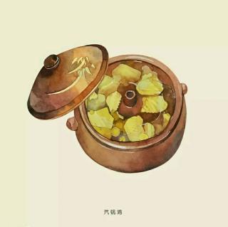 《昆明菜》——汪曾祺(有关吃鸡)