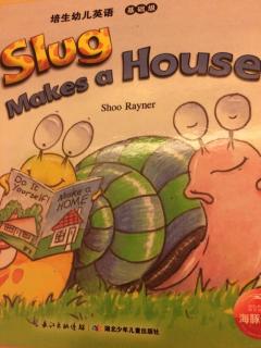 Slug makes a House