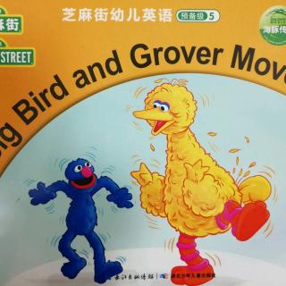 Big Bird and Grover Move跟读