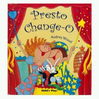 儿童英文绘本故事~Presto Change-o（新增）