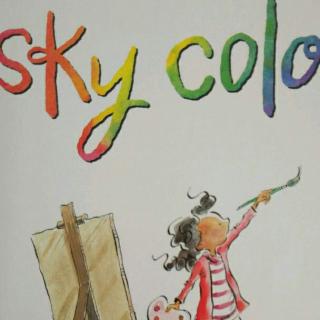 美好未来亲子英文绘本-Sky color