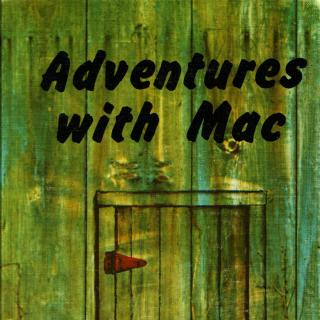 【听故事学英语】《麦克历险记1 Adventures with Mac》
