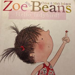 【Coco双语故事】 Zoe and Beans—— Hello Ladybird