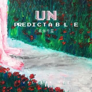 易烊千玺 - Unpredictable[cut]