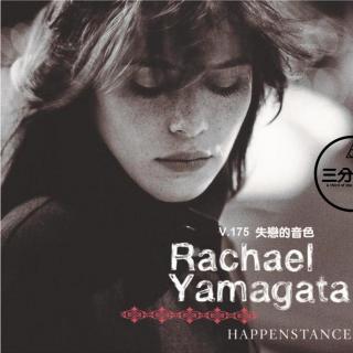 V.175 失恋的音色-Rachael Yamagata