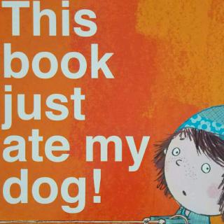 美好未来英文绘本-This book just ate my dog!