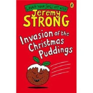 Jeremy Strong作品《Invansion of Chrismas Puddings圣诞布丁闹地球》part 1/2