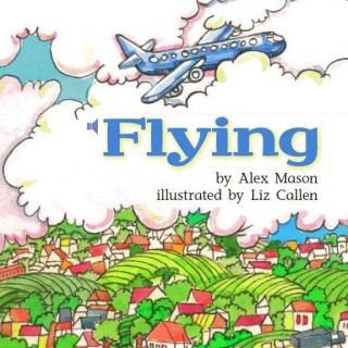 【听故事学英语】《Flying 飞行》
