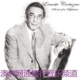 【夜的琴声】《爱的旋律》来自钢琴诗人Ernesto Cortazar