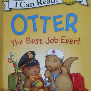 OTTER The Best Job Ever