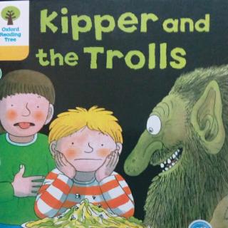 5-21 Kipper and the trolls