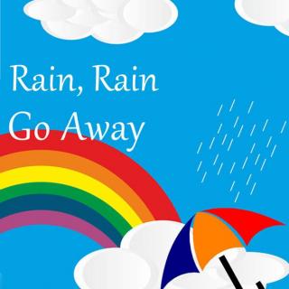 原创英文儿歌情景剧 Rain, Rain, Go Away