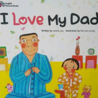 甜心英语之I Love My Dad