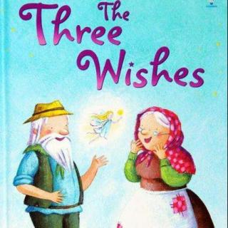 THE THREE WISHES