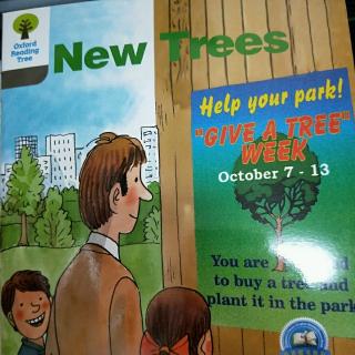 牛津阅读树第二级第九本 NEW TREES