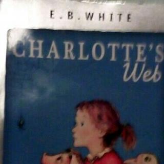 CHARLOTTE'S Web by E·B·WHITE CHAPTER13 Good Progress