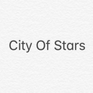 City Of Stars