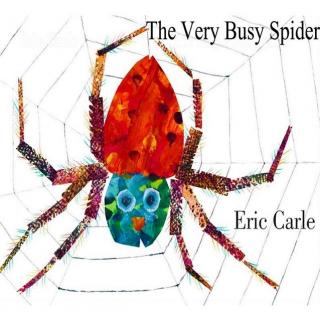 【艾玛读绘本】The Very Busy Spider 好忙的蜘蛛 中文版