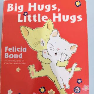 big hugs, little hugs