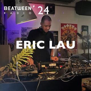 Beatween Radio 24 - Eric Lau 