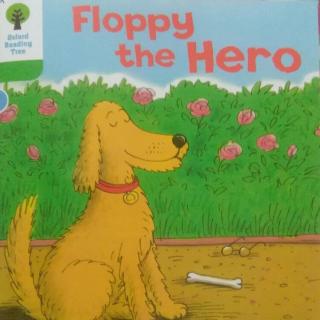 Floppy the hero第一遍