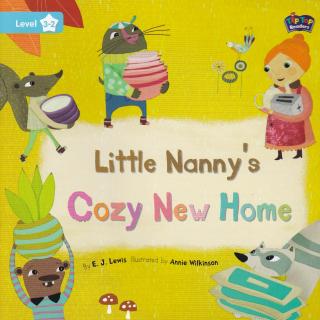 L3_02-Little Nanny's Cozy New Home-朗读版