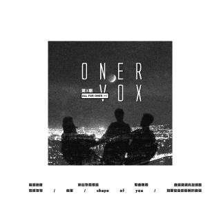 ONER_VOX音乐电台第三期