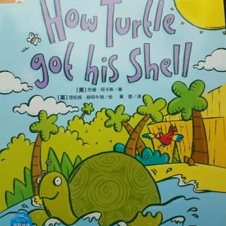 How Turtle got his Shell ( 1 )