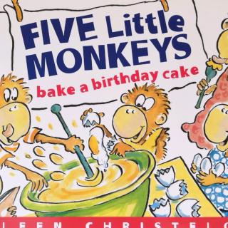【英语故事】Five little monkeys bake a cake