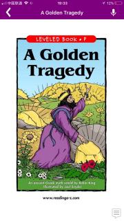 A Golden Tragedy | Level P | Reading a-z