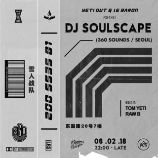 Yeti Out & Le Baron Present with Soulscape
