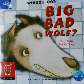 big bad wolf ?
