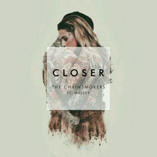 closer——The Chainsmokers/Halsey.